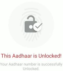 your Aadhaar is unlocked